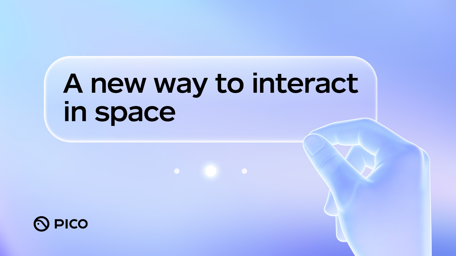 PICO OS 6 3D Object Interaction